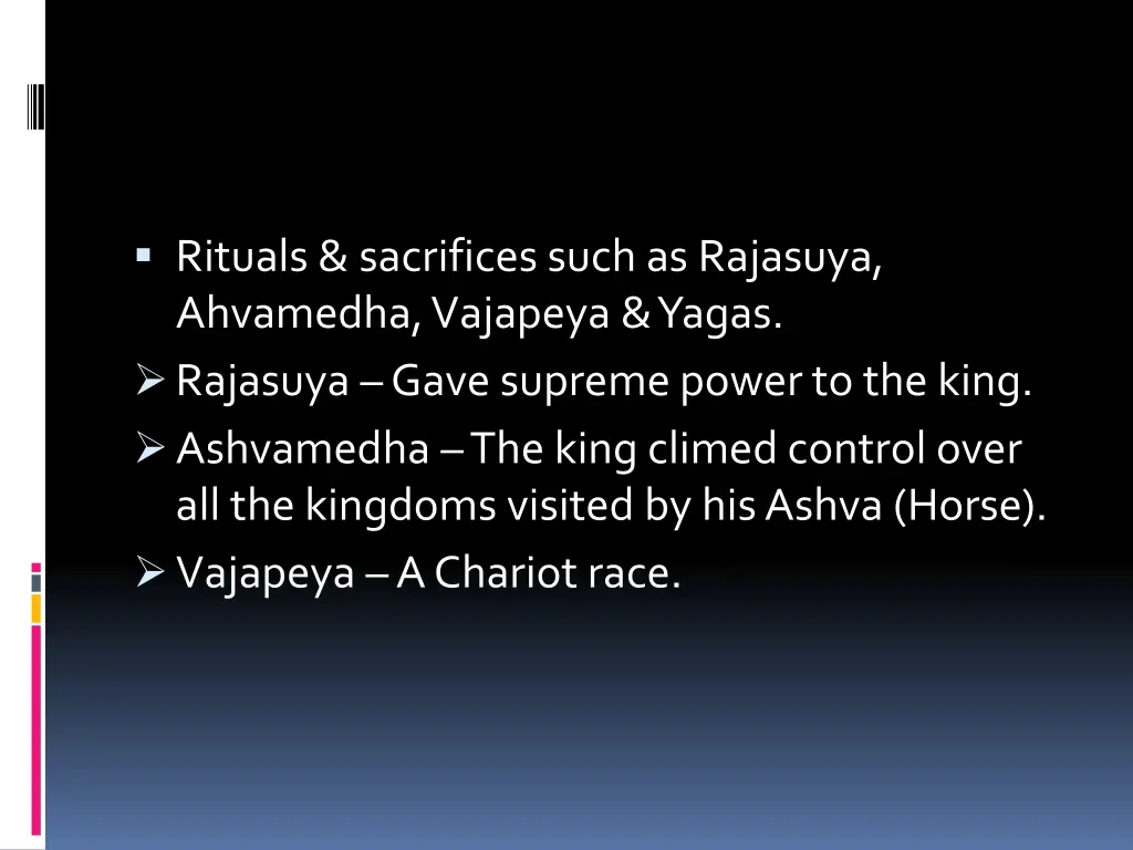 rituals sacrifices such as rajasuya ahvamedha