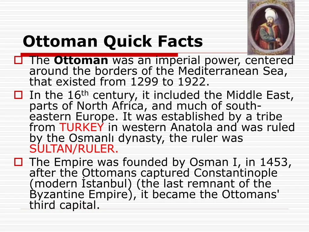 ottoman quick facts the ottoman was an imperial