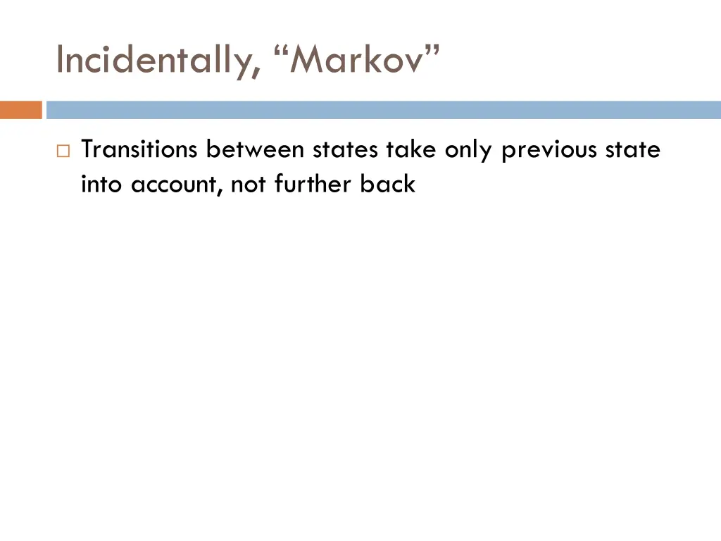 incidentally markov