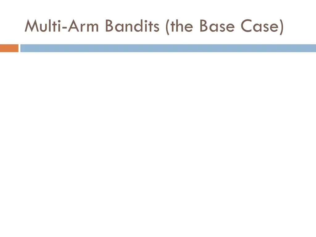 multi arm bandits the base case