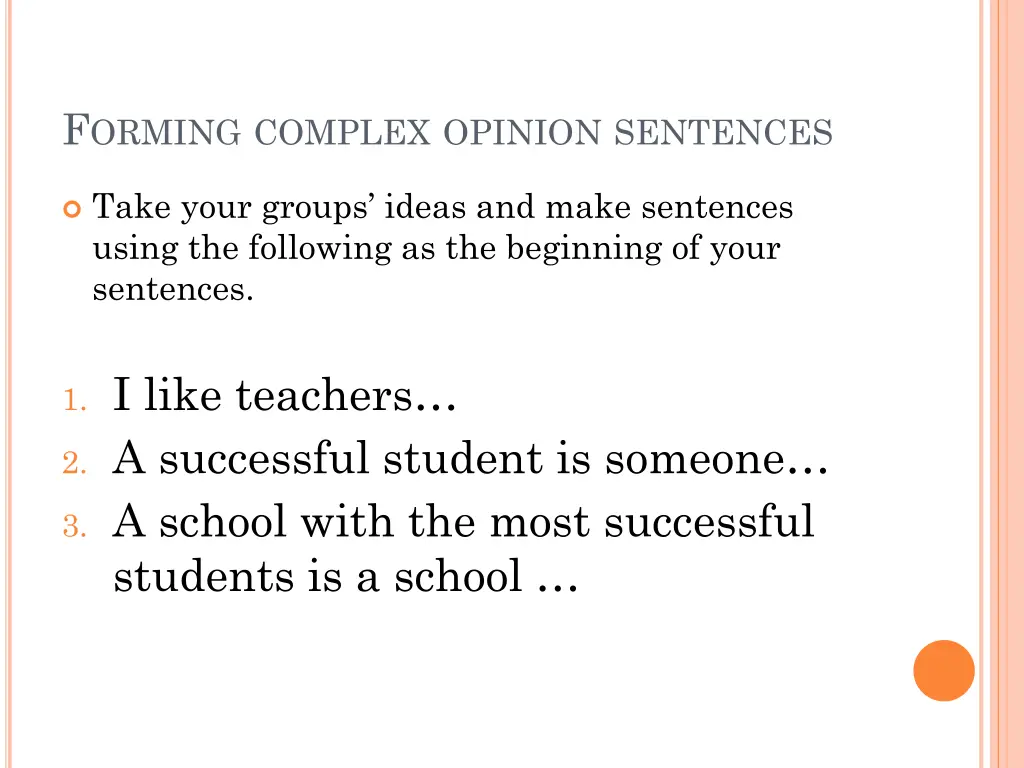 f orming complex opinion sentences