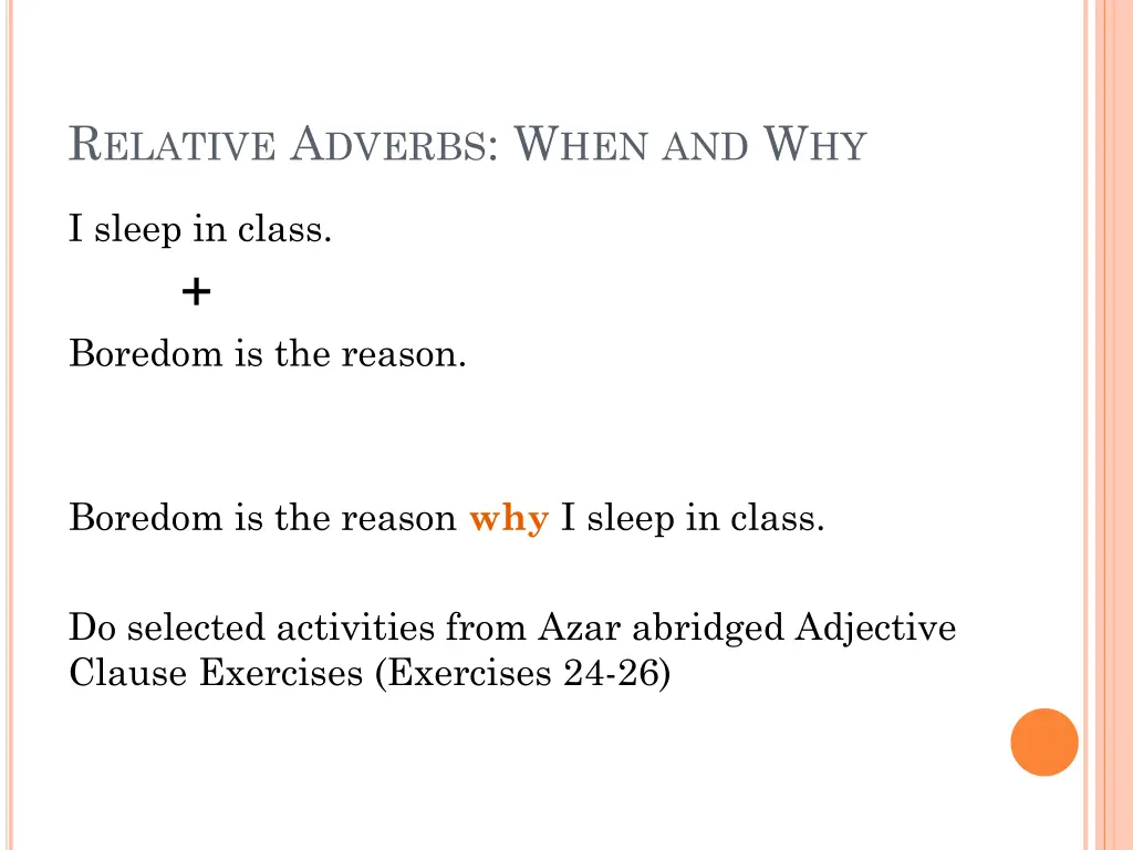 r elative a dverbs w hen and w hy 1