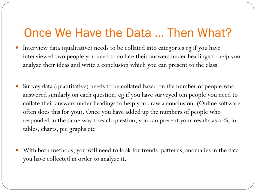once we have the data then what
