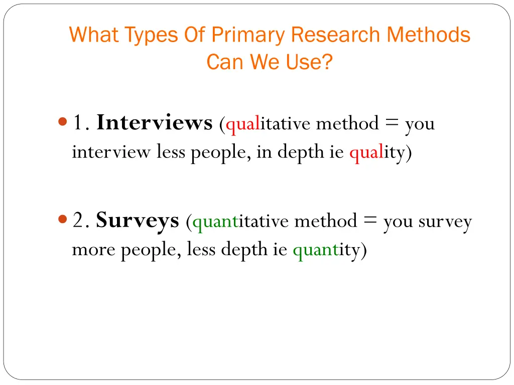 what types of primary research methods can we use