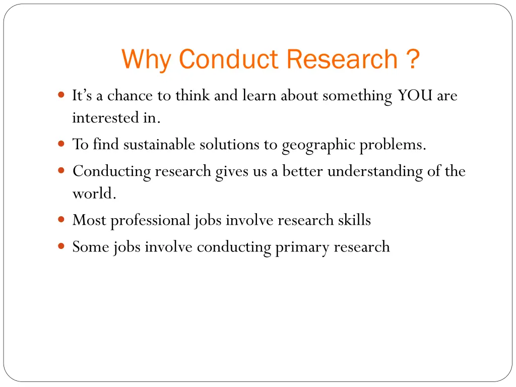 why conduct research
