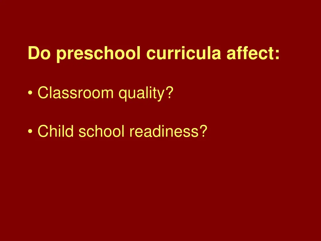 do preschool curricula affect