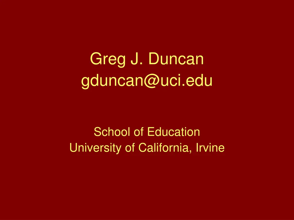 greg j duncan gduncan@uci edu