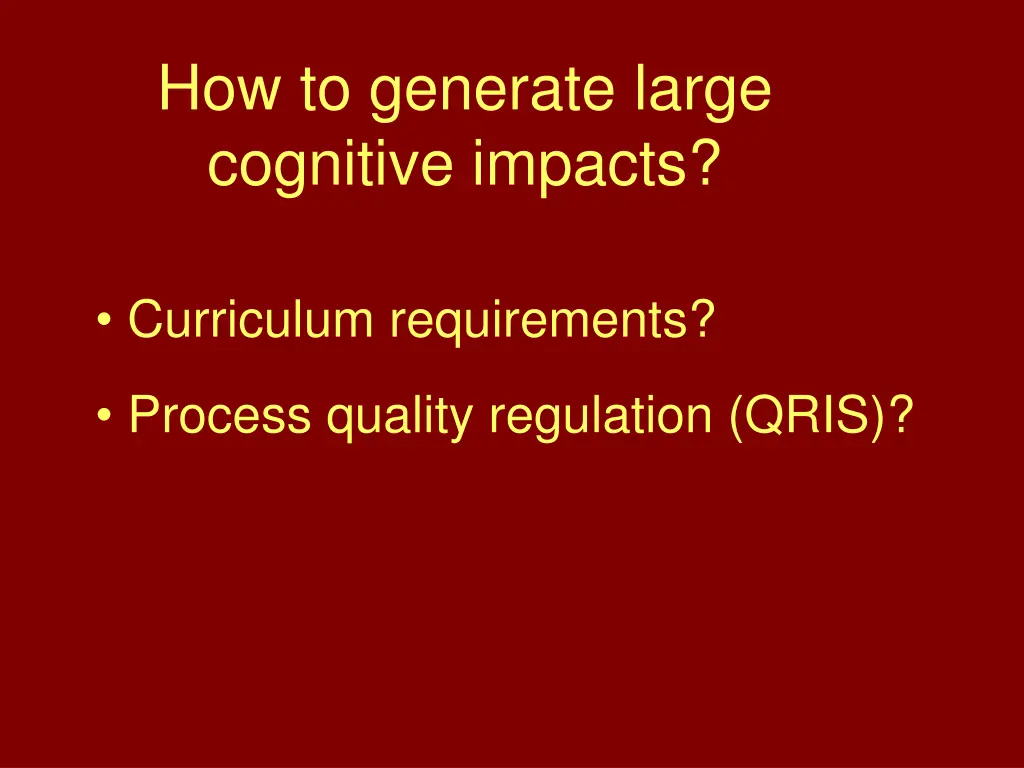 how to generate large cognitive impacts
