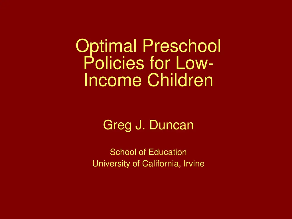 optimal preschool policies for low income children