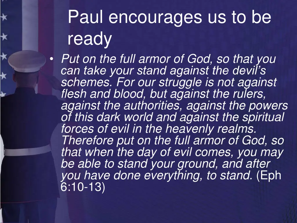 paul encourages us to be ready put on the full