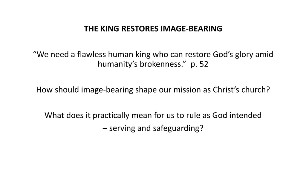 the king restores image bearing