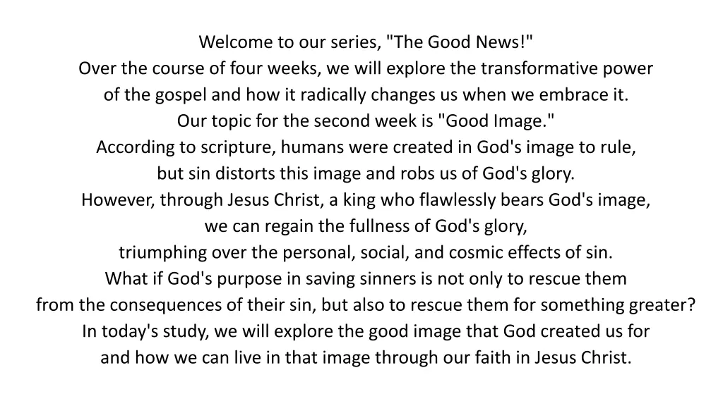 welcome to our series the good news over