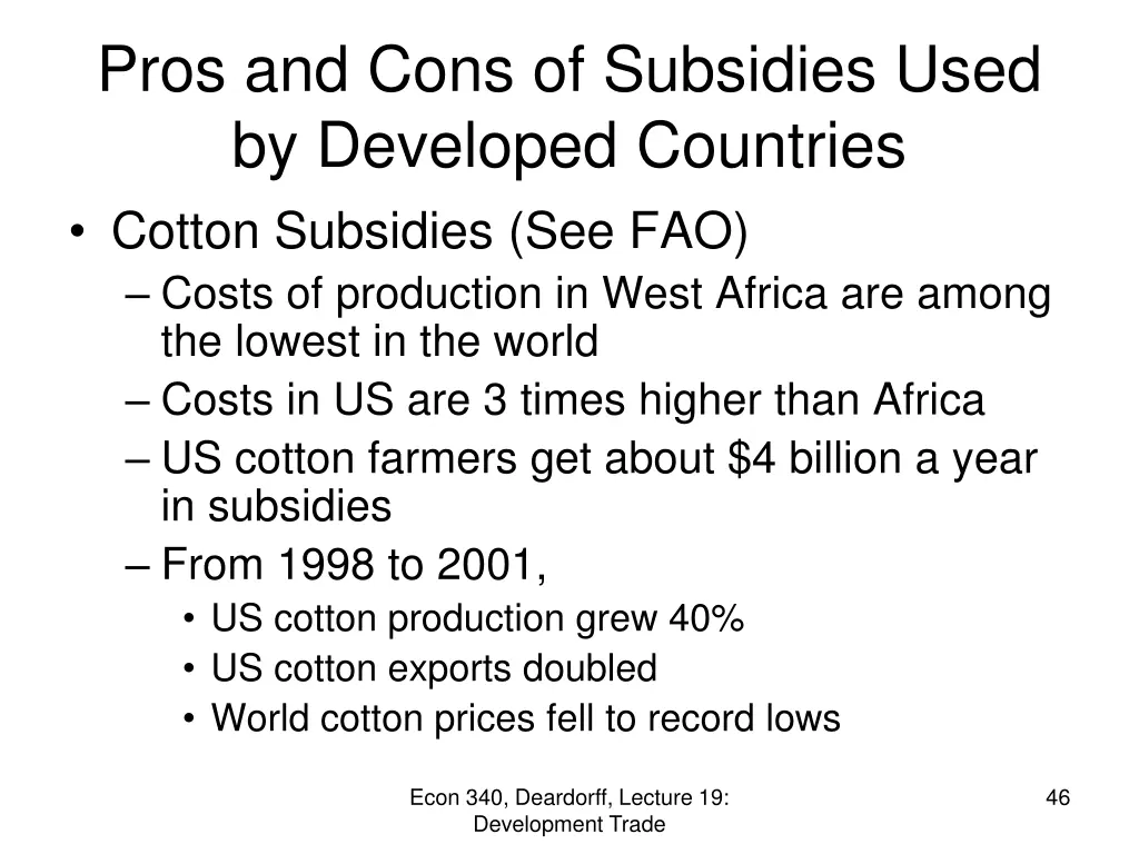 pros and cons of subsidies used by developed 3