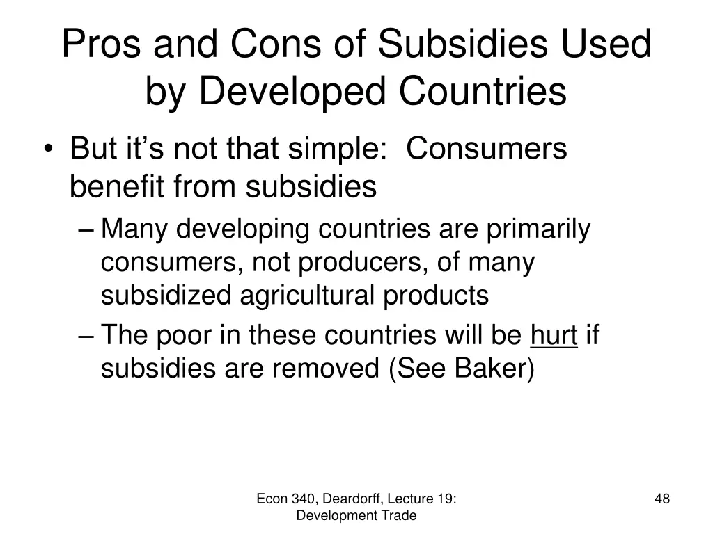 pros and cons of subsidies used by developed 5