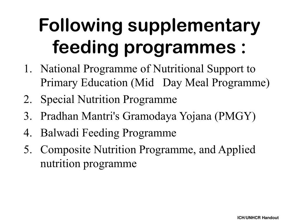 following supplementary feeding programmes