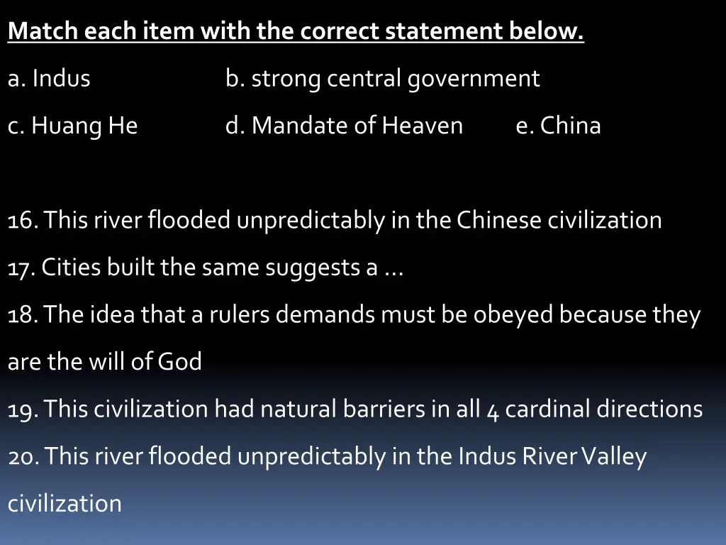 match each item with the correct statement below 3