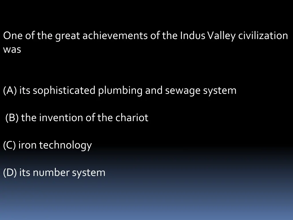 one of the great achievements of the indus valley
