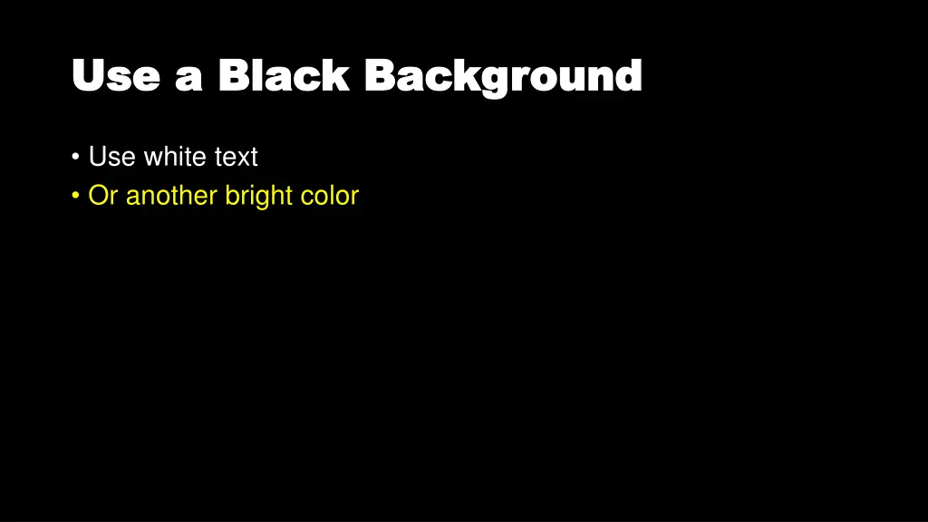 use a black background use a black background