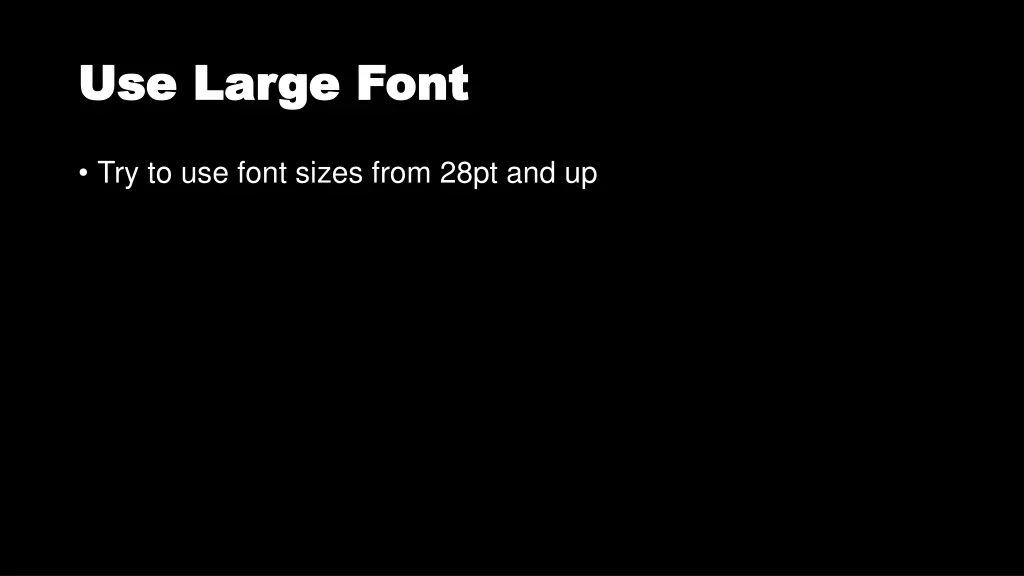 use large font use large font