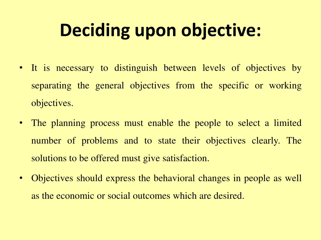 deciding upon objective