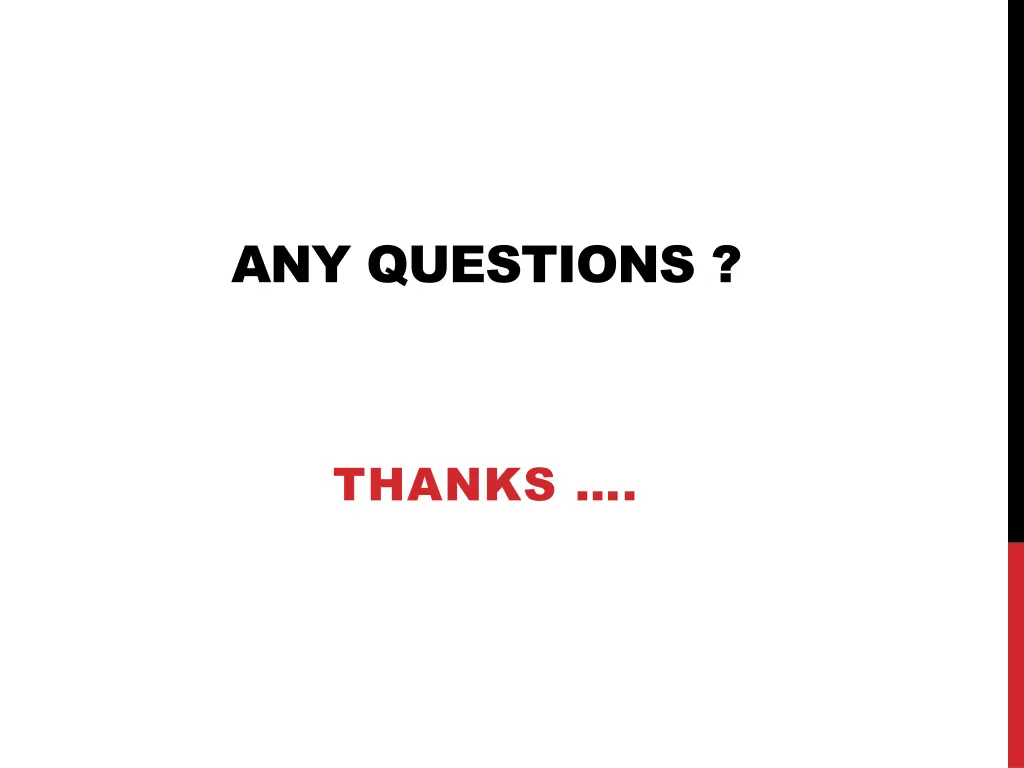 any questions