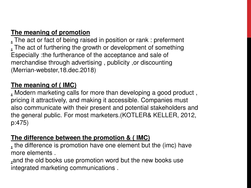 the meaning of promotion the act or fact of being