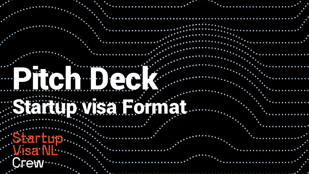 pitch deck startup visa format