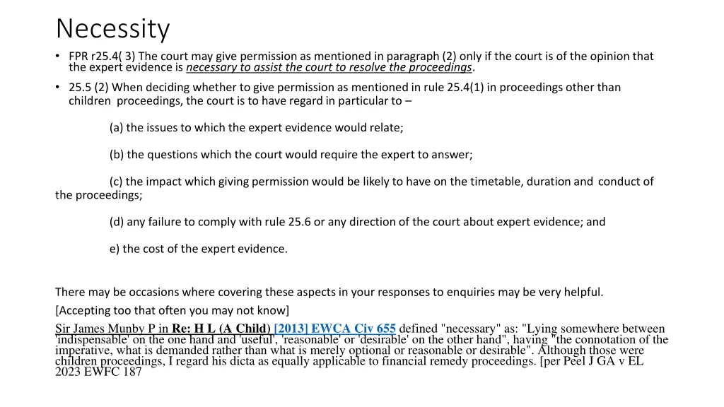 necessity fpr r25 4 3 the court may give