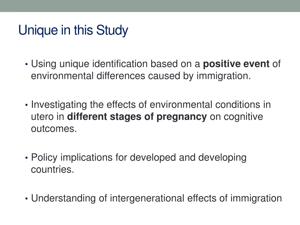 unique in this study