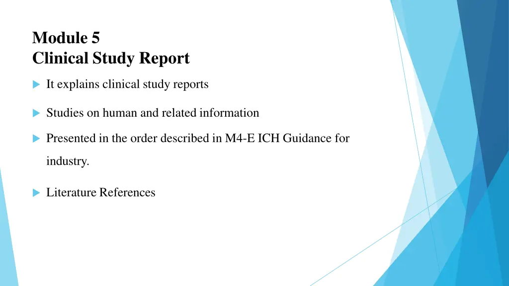 module 5 clinical study report