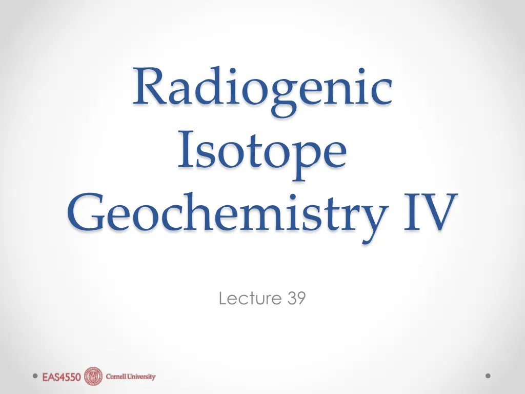 radiogenic isotope geochemistry iv