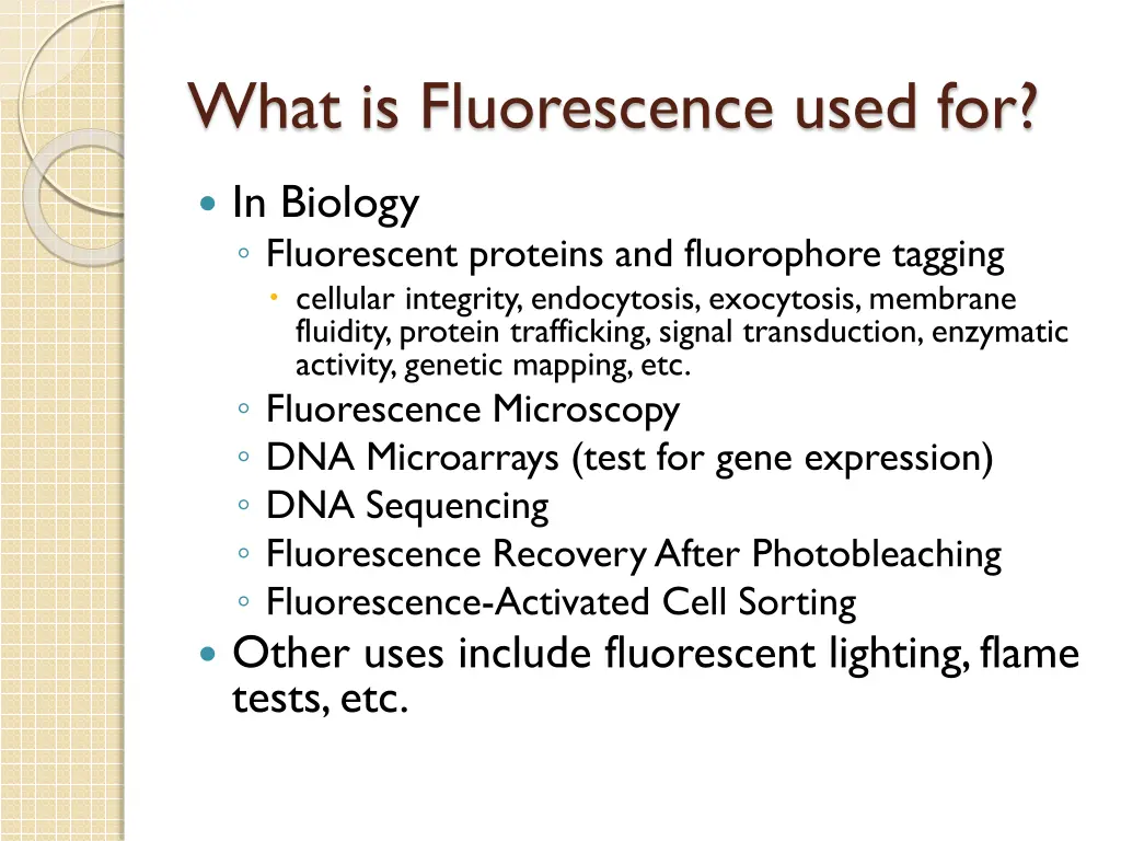 what is fluorescence used for