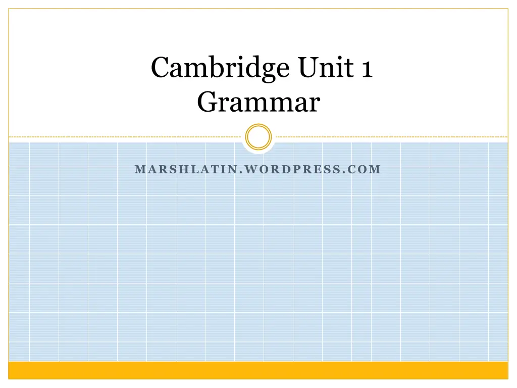 cambridge unit 1 grammar