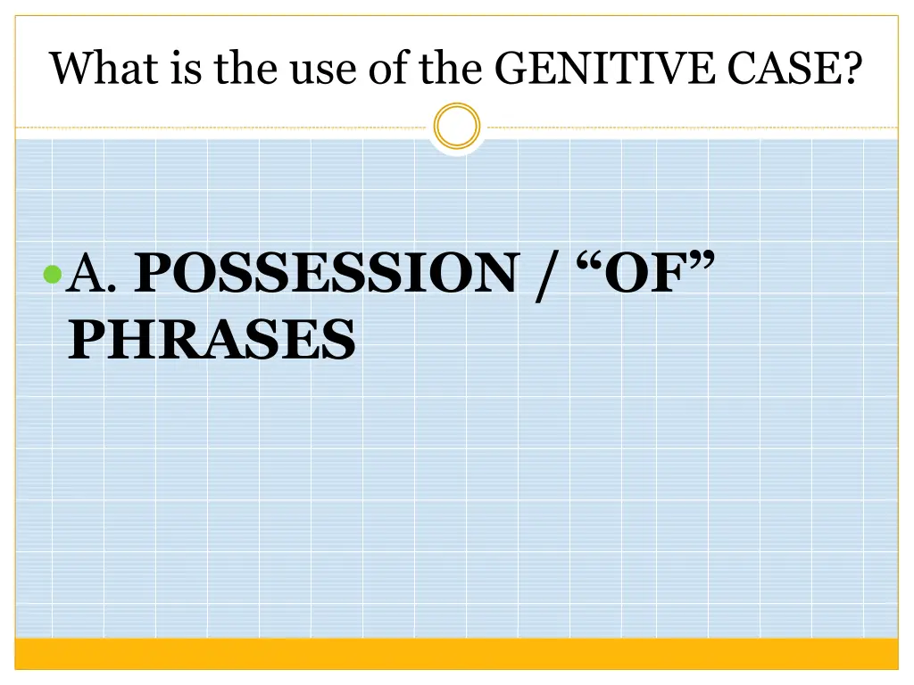 what is the use of the genitive case