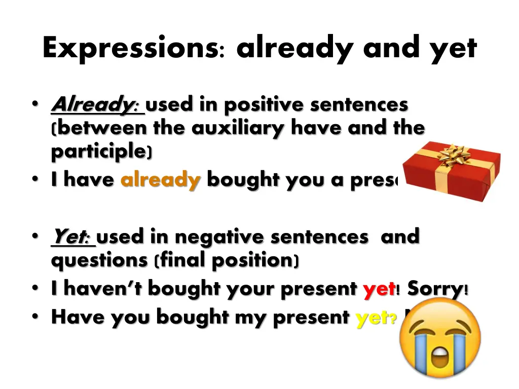 expressions already and yet