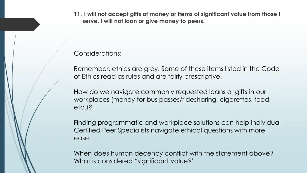 11 i will not accept gifts of money or items