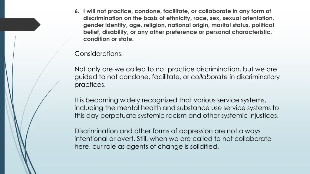 6 i will not practice condone facilitate