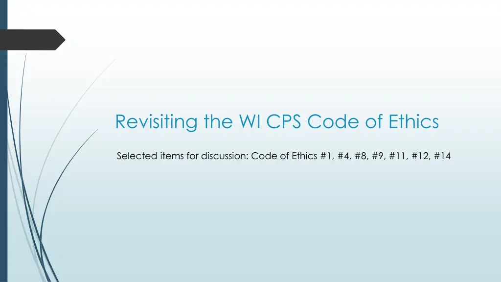 revisiting the wi cps code of ethics