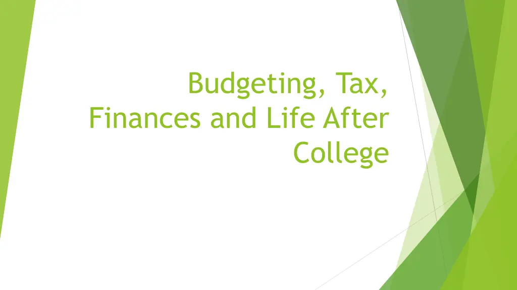 budgeting tax finances and life after