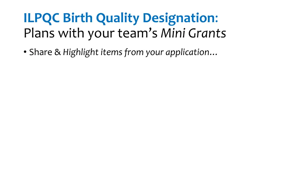 ilpqc birth quality designation plans with your