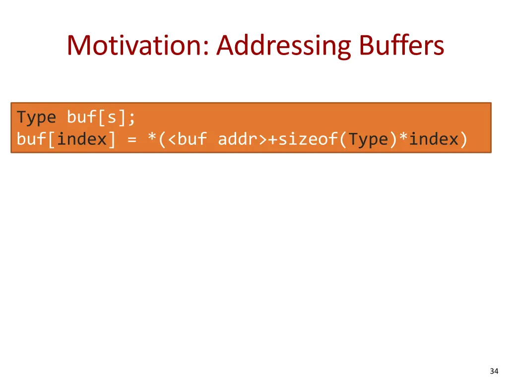 motivation addressing buffers