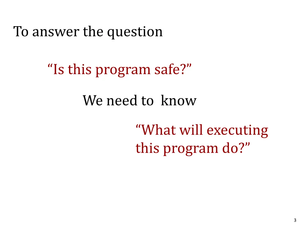to answer the question