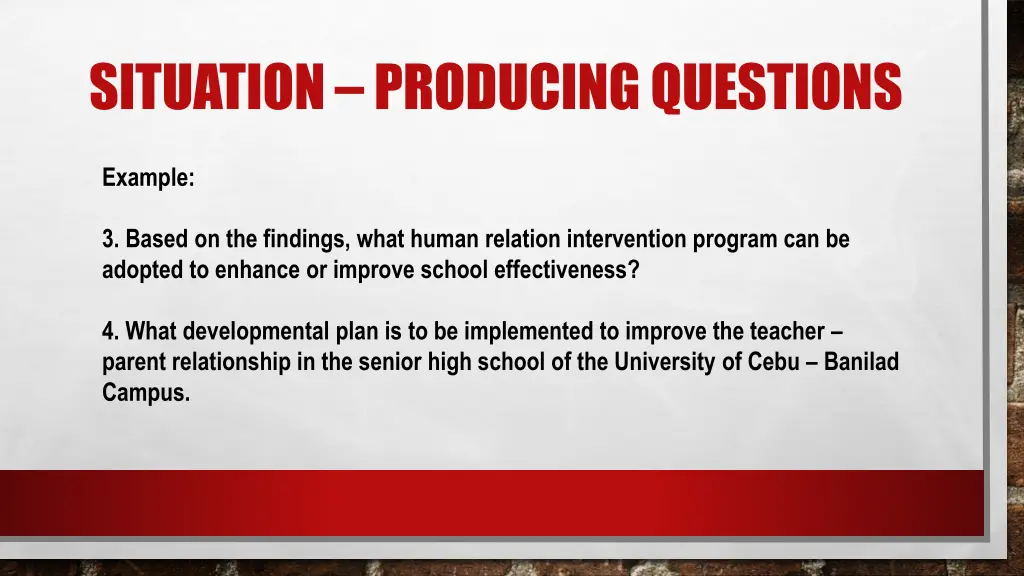 situation producing questions