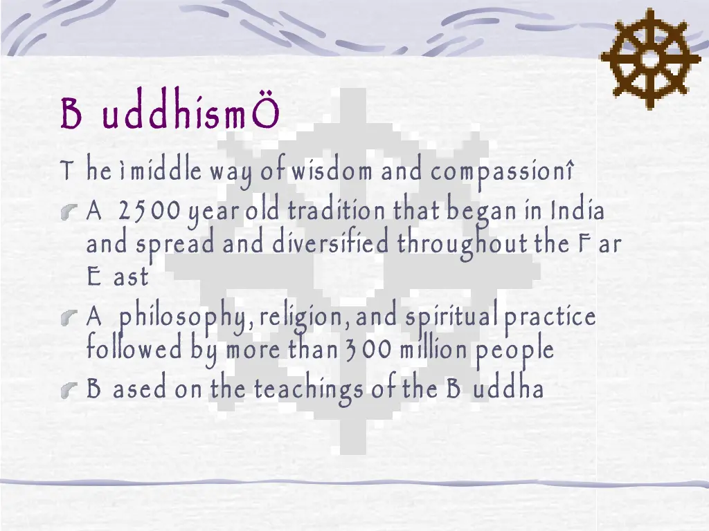 b uddhism t he middle way of wisdom