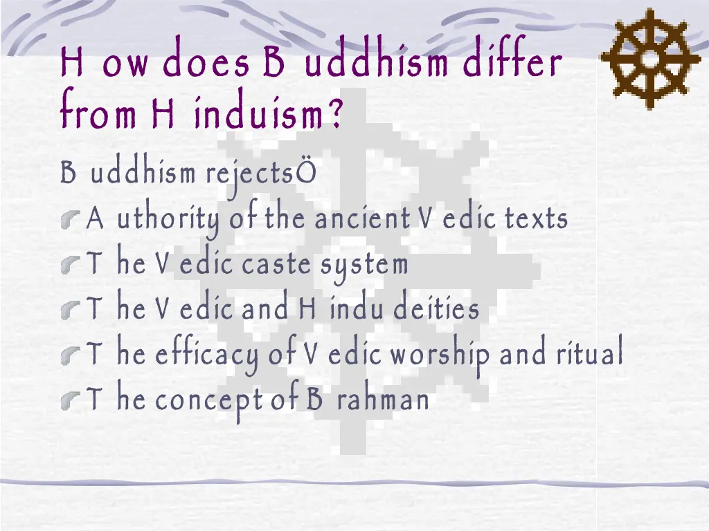h ow does b uddhism differ from h induism