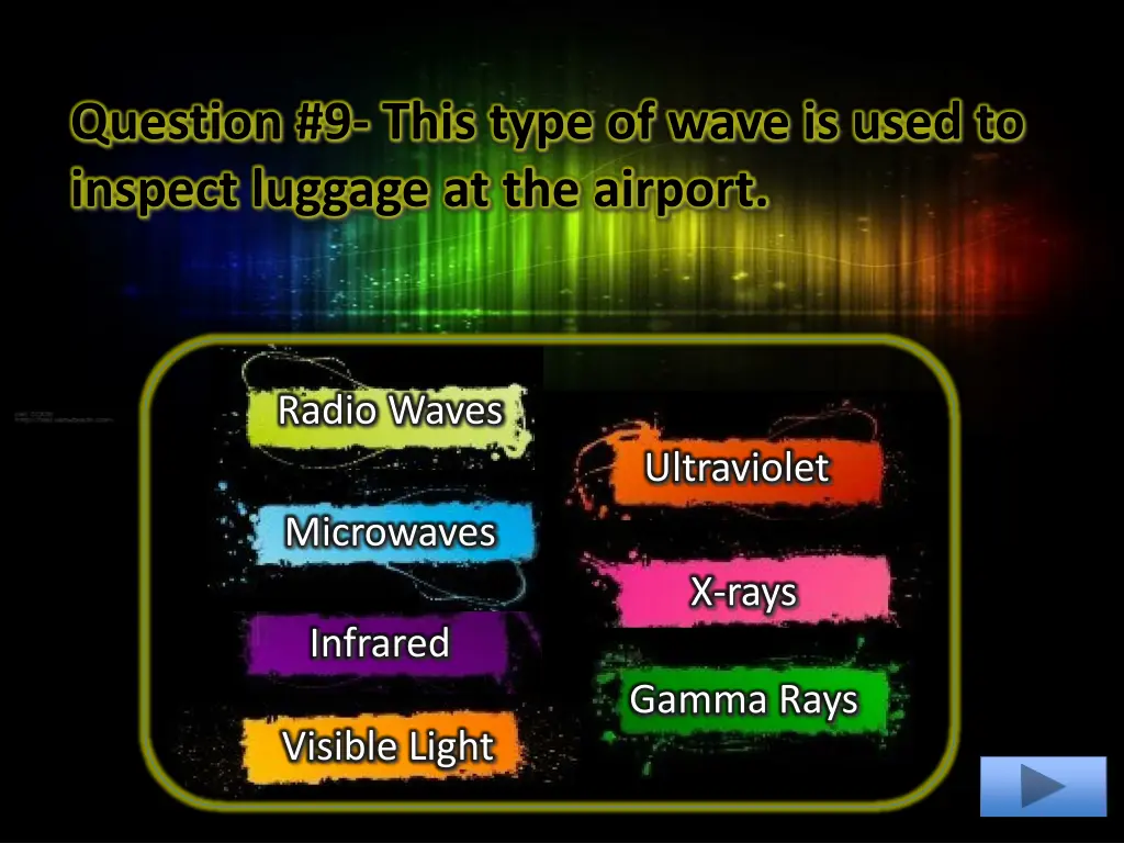 question 9 this type of wave is used to inspect