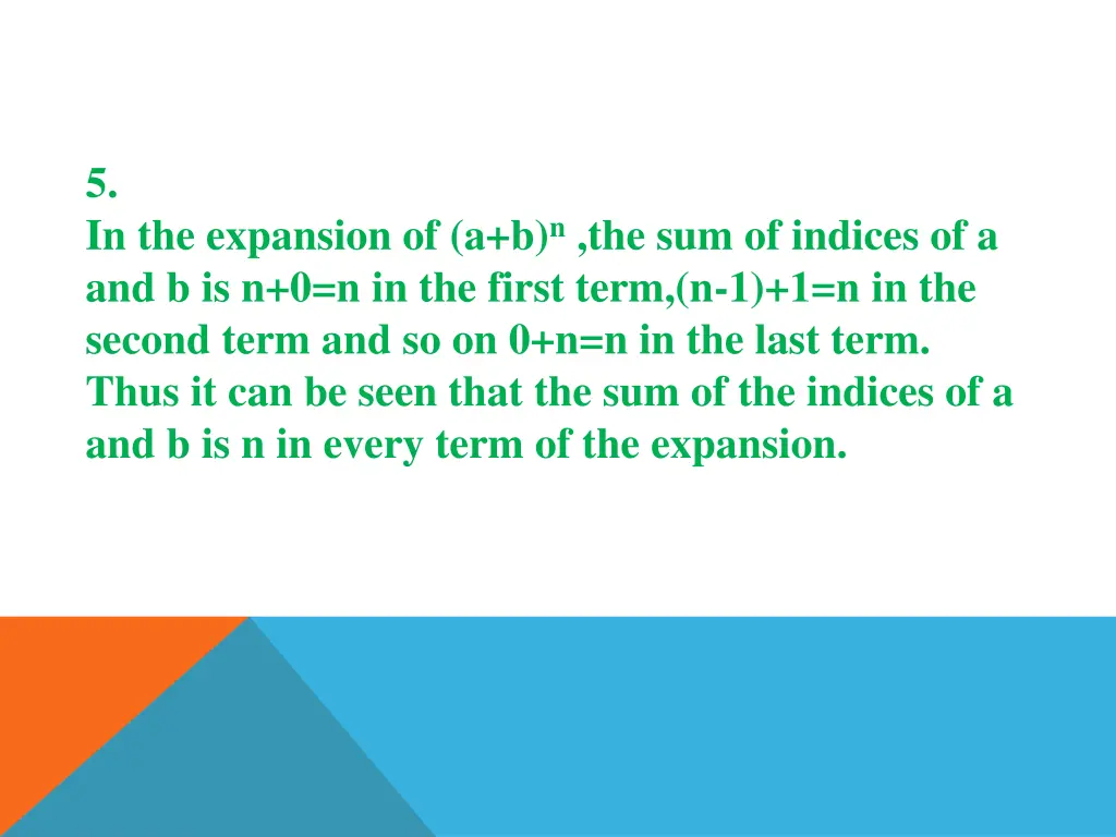 5 in the expansion of a b n the sum of indices