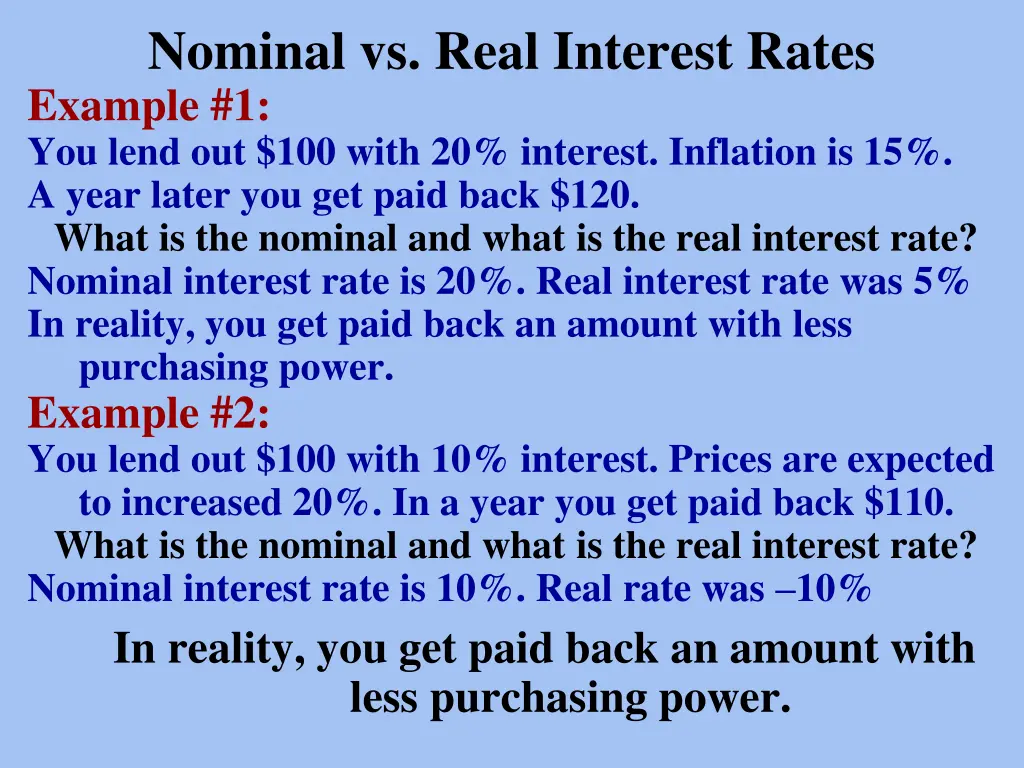 nominal vs real interest rates example 1 you lend