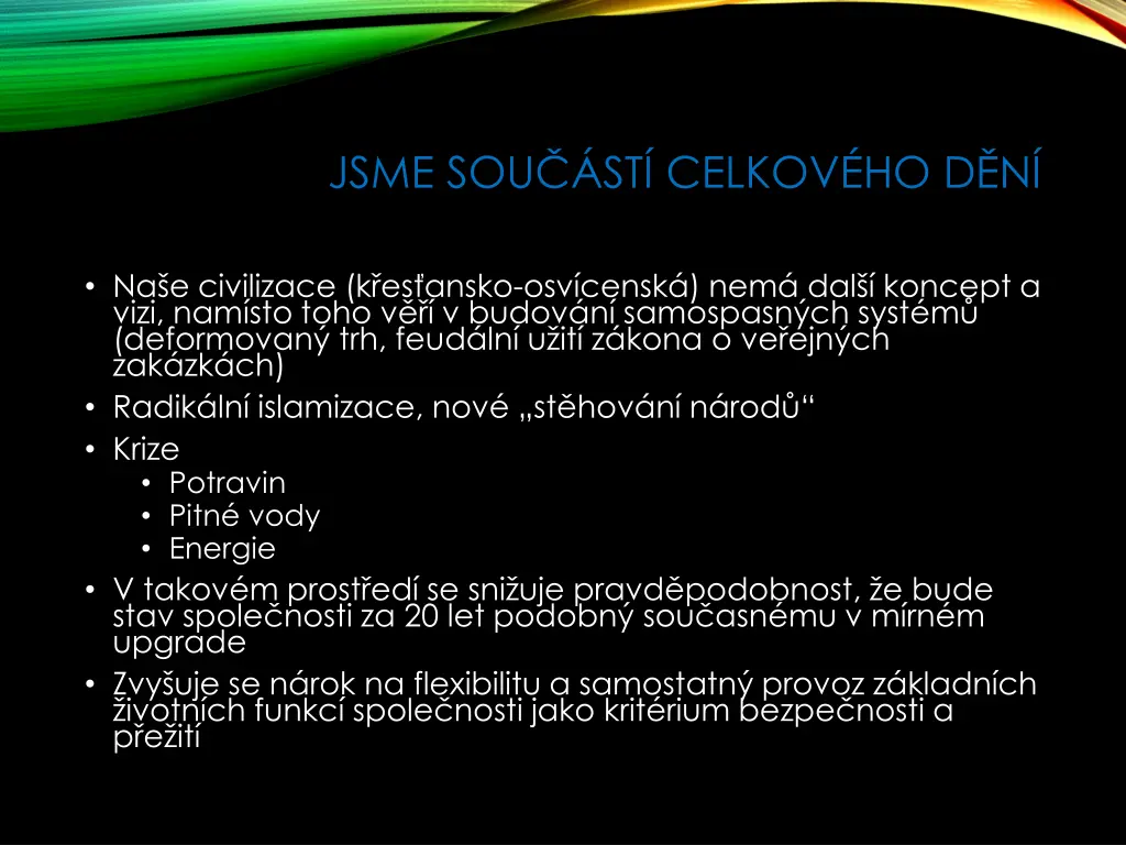 jsme sou st celkov ho d n