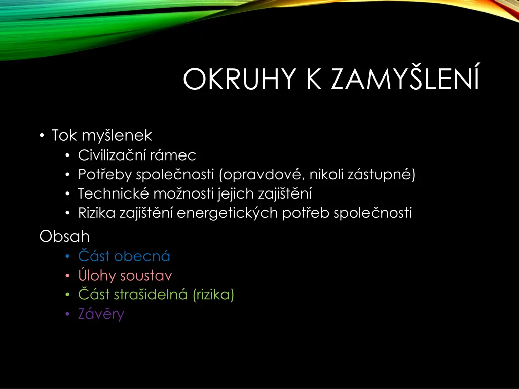 okruhy k zamy len